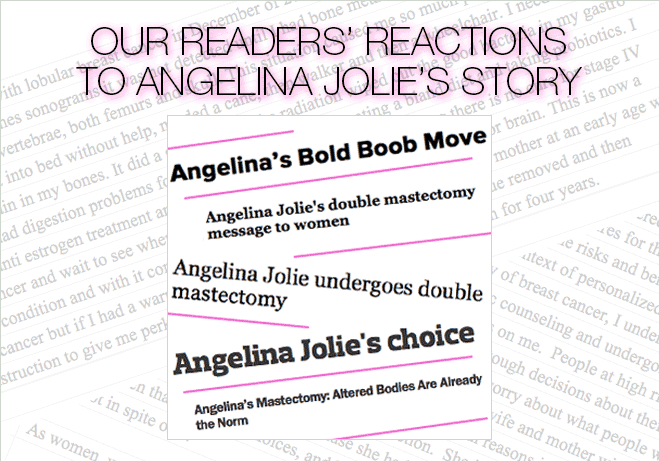 Our Readers' Reactions to Angelina Jolie's Story
